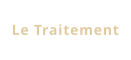 Le Traitement