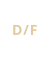 D/F