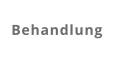 Behandlung